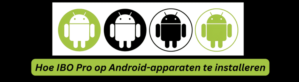 Hoe IBO Pro op Android-apparaten te installeren